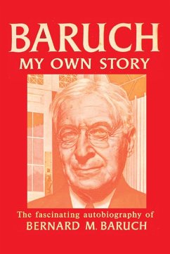 Baruch My Own Story - Baruch, Bernard