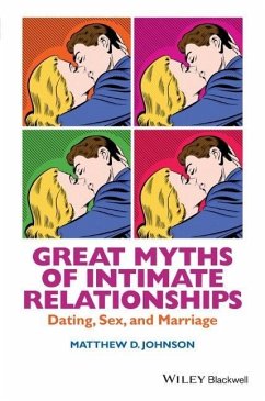 Great Myths of Intimate Relationships - Johnson, Matthew D.
