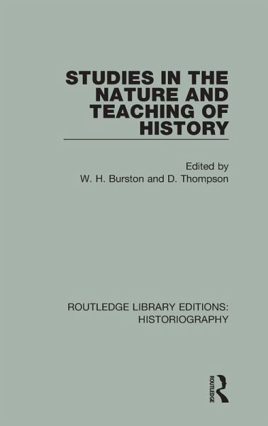 Studies in the Nature and Teaching of History