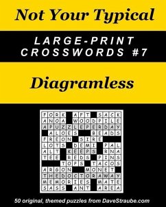 Not Your Typical Large-Print Crosswords #7 - Diagramless - Straube, Dave