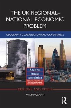 The UK Regional-National Economic Problem - McCann, Philip