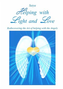 Helping with Light and Love - Satya