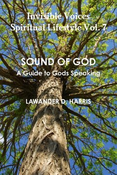 Invisible Voices Spiritual Lifestyle Vol.7 SOUND OF GOD - Harris, Lawander