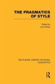The Pragmatics of Style (RLE Linguistics B