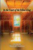 In the Court of the Yellow King In the Court of the Yellow King