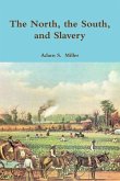 The North, the South, and Slavery