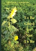 To Be Good or Not To Be - English version