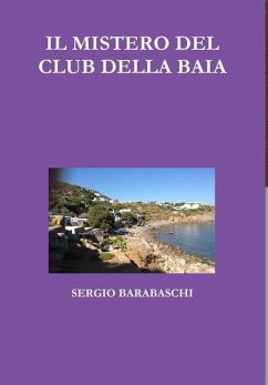 IL MISTERO DEL CLUB DELLA BAIA - Barabaschi, Sergio