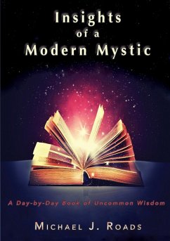 Insights of a Modern Mystic - Roads, Michael J