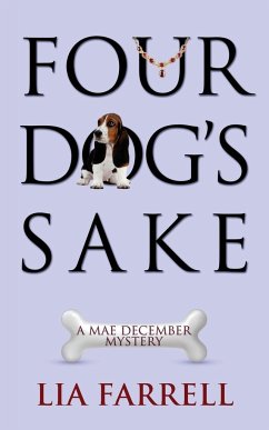 Four Dog's Sake - Farrell, Lia