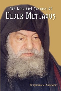 Life and Sayings of Elder Mettaous - El Souriany, Fr Ignatius