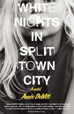 White Nights in Split Town City - DeWitt, Annie