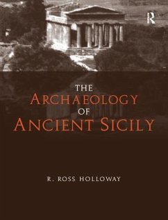 The Archaeology of Ancient Sicily - Holloway, R Ross