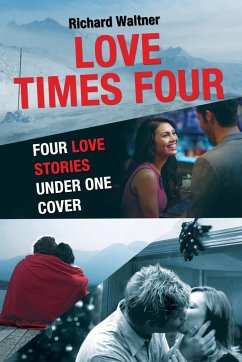 LOVE TIMES FOUR - Waltner, Richard