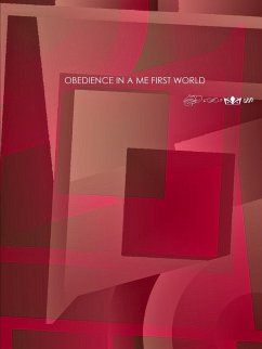 Obedience In A Me First World - Dorival, Sharon