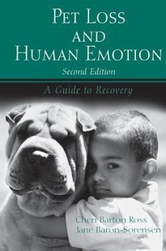 Pet Loss and Human Emotion, second edition - Barton Ross, Cheri