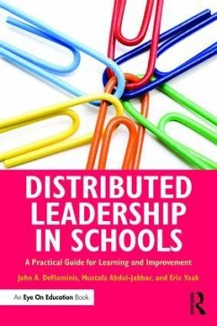 Distributed Leadership in Schools - Deflaminis, John A; Abdul-Jabbar, Mustafa; Yoak, Eric