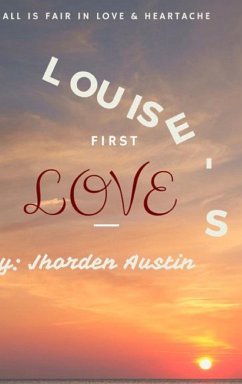 Louise's First Love - Austin, Jhorden