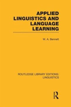 Applied Linguistics and Language Learning (RLE Linguistics C - Bennett, W A