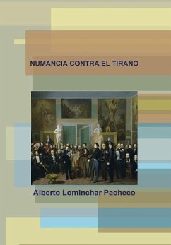 Numancia contra el Tirano - Lominchar Pacheco, Alberto