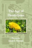 The Age of Dandelions