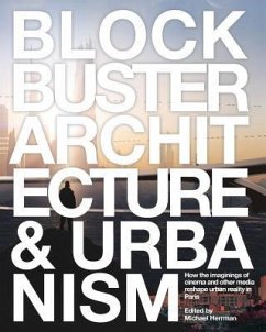 Blockbuster Architecture & Urbanism - Herrman, Michael