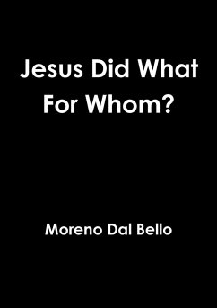 Jesus Did What For Whom? - Dal Bello, Moreno