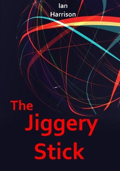 The Jiggery Stick - Harrison, Ian