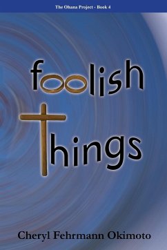 Foolish Things - Okimoto, Cheryl