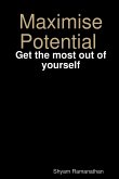 Maximise Potential - Get the most out of yourself