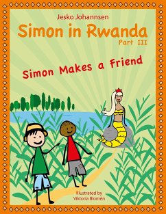 Simon in Rwanda - Simon Makes a Friend - Johannsen, Jesko