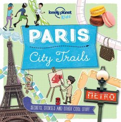 Lonely Planet Kids City Trails - Paris - Lonely Planet Kids; Greathead, Helen; Greathead, Helen
