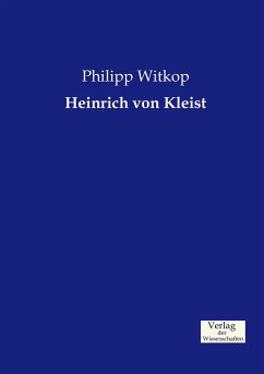 Heinrich von Kleist - Witkop, Philipp