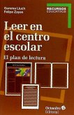 Leer en el centro escolar : el plan de lectura