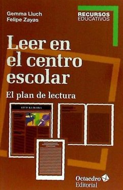 Leer en el centro escolar : el plan de lectura - Zayas Hernando, Felipe; Lluch, Gemma