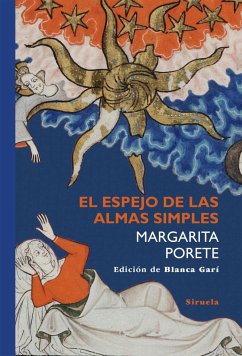 El espejo de las almas simples - Garí, Blanca; Porete, Marguerite