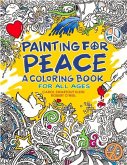 Painting for Peace - A Coloring Book for All Ages