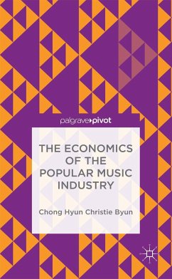 The Economics of the Popular Music Industry - Byun, C.