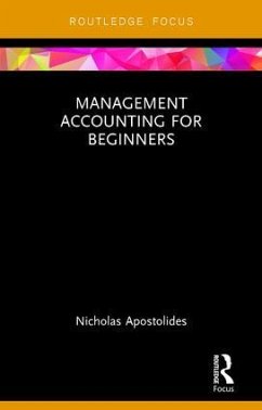 Management Accounting for Beginners - Apostolides, Nicholas