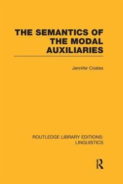 The Semantics of the Modal Auxiliaries - Coates, Jennifer