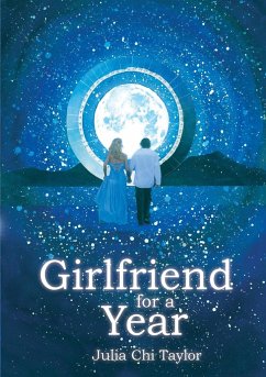 A Girlfriend for a Year - Taylor, Julia Chi