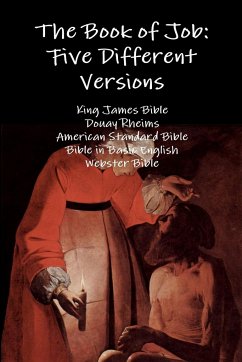 The Book of Job - Bible, King James; Rheims, Douay; Bible, American Standard