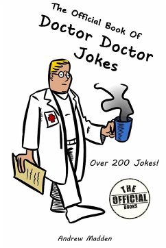 The Official Book of Doctor Doctor Jokes - Madden, Andrew