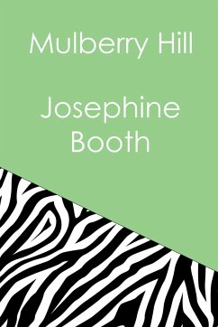Mulberry Hill - Booth, Josephine