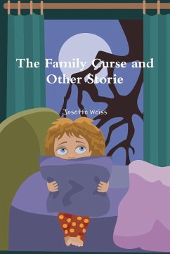 The Family Curse and Other Stories - Weiss, Josette