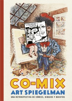 Co-mix : una retrospectiva de cómics, dibujos y bocetos - Spiegelman, Art