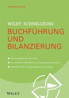 Wiley-Schnellkurs Buchführung und Bilanzierung - Heide, Thomas