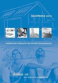 Bausparen 2015 - Zehnder, Andreas J; Schrooten, Mechthild; Dorffmeister, Ludwig; Pfeifer, Hans