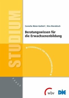 Beratungswissen für die Erwachsenenbildung - Nierobisch, Kira;Maier-Gutheil, Cornelia