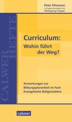 Curriculum: Wohin führt der Weg? - Kliemann, Peter